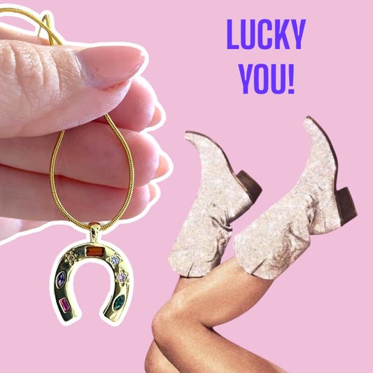 LUCKY YOU!
