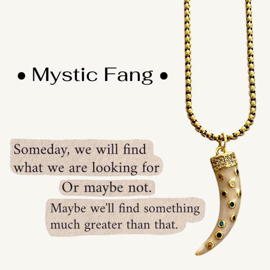 MYSTIC FANG